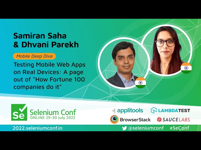 Testing Mobile Web Apps on Real Devices: How Fortune 100 companies do it-Samiran & Dhvani #SeConf 22