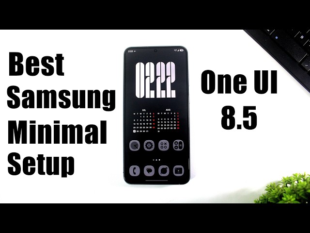 My Samsung One UI 8.5 Best Minimal Setup | Samsung Minimalist Setup 2026
