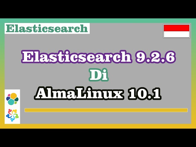 Installing Elasticsearch 9.2.6 on AlmaLinux 10.1