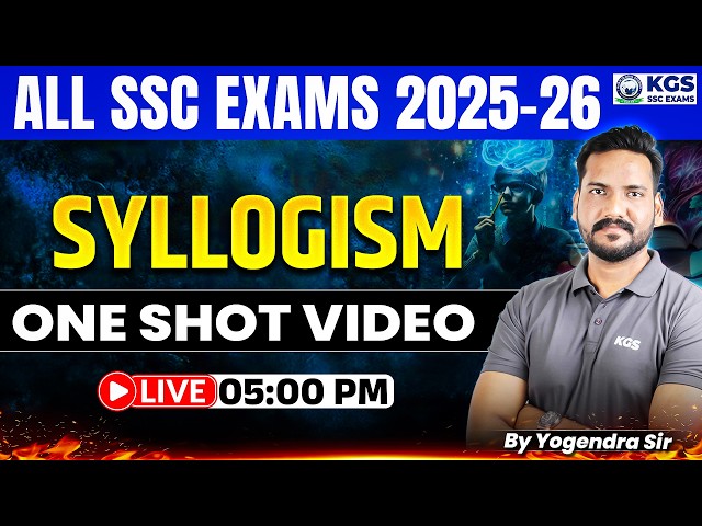 Reasoning SYLLOGISM One Shot Video | Reasoning for All SSC Exams 2026 | by Yogendra Sir | KGS SSC