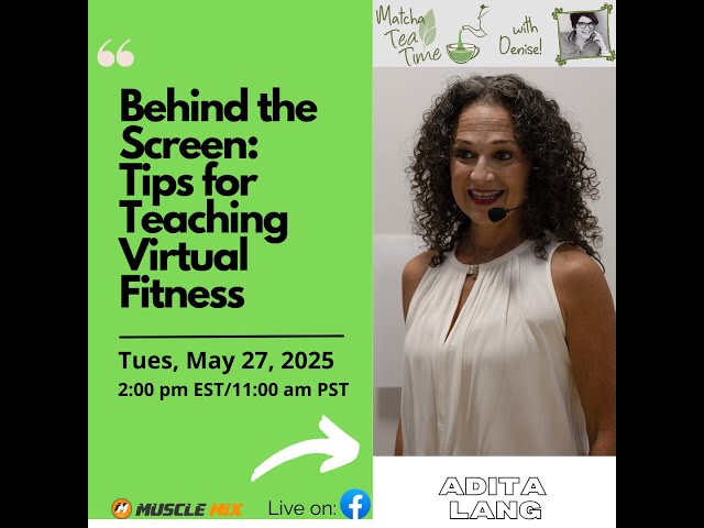 Episode 5 of 5 of "Behind the Screen: Tips for Teaching Virtual Fitness" with Adita Lang