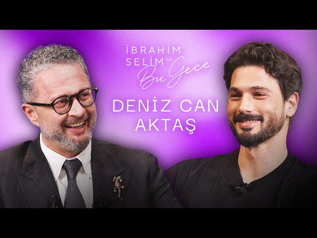 Yarı Zamanlı Kıskancım! "DENİZ CAN AKTAŞ" - İbrahim Selim ile Bu Gece 7. Sezon 27. Bölüm
