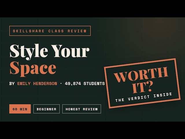 Skillshare Class Review: Style Your Space by Emily Henderson - Worth It in 2026?