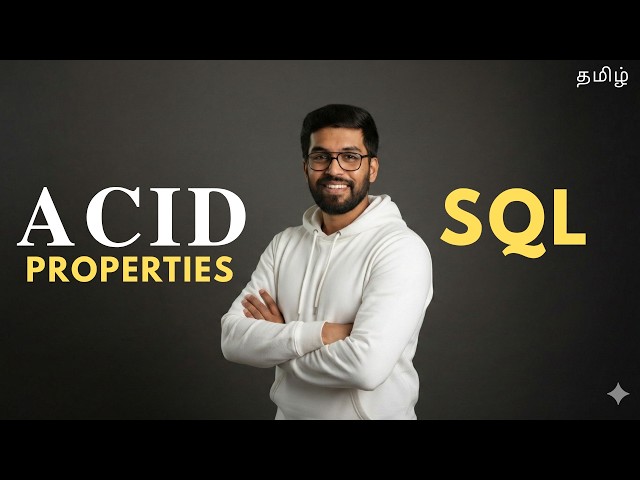 38. 𝐀𝐂𝐈𝐃 Properties Explained | SQL in Tamil