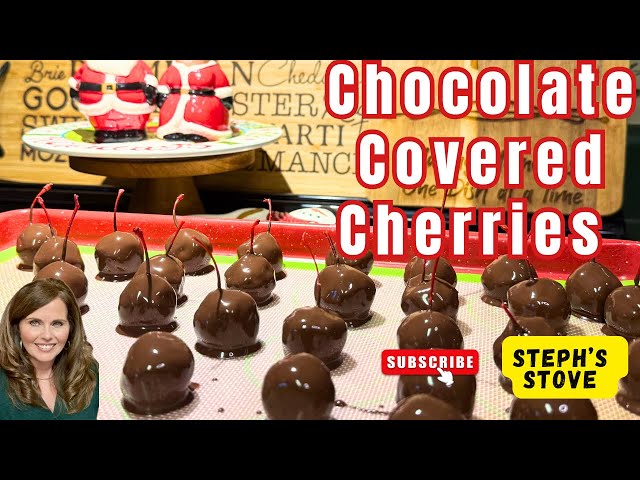 Homemade Chocolate Covered Cherries: Easy Beginner Friendly Recipe  - Steph’s Stove