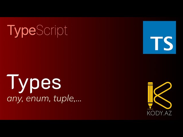 Types in TypeScript | any, enum, tuple, primitive data types | NodeJS & type annotations #kody_az