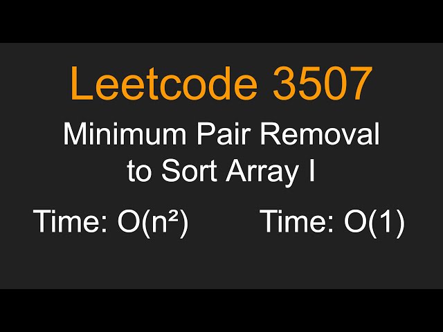 Minimum Pair Removal to Sort Array I - Leetcode 3507 - Python