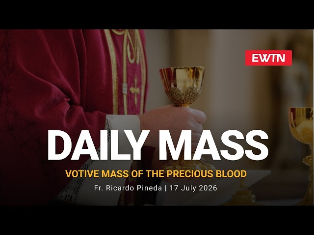 Catholic Daily Mass - Daily TV Mass - July 17, 2026