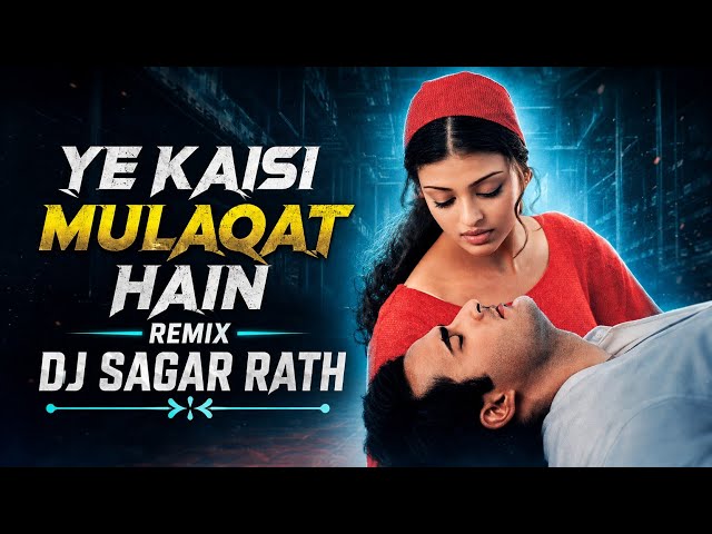Ye Kaisi Mulaqat Hai (Club Mix) | Love Remix 2026 | DJ Sagar Rath