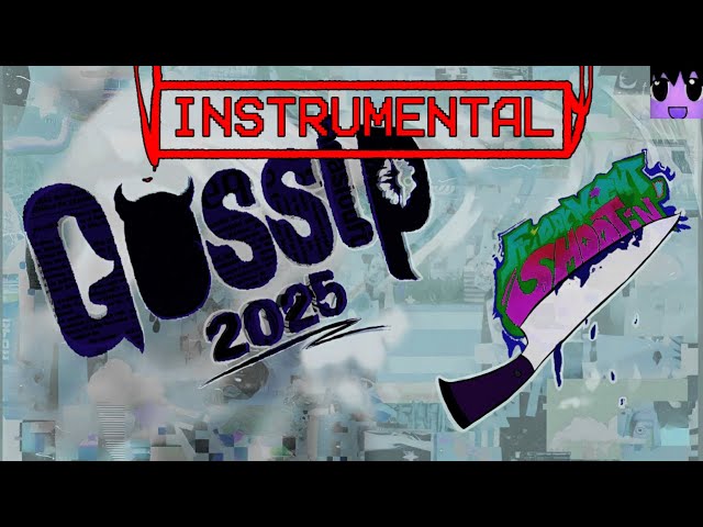 GOSSIP (2025 REMASTER) (INSTRUMENTAL) ~ Friday Night Shootin' [UST]