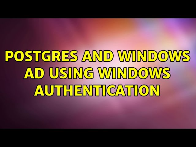 Postgres and Windows AD using windows authentication