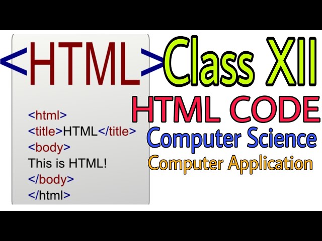 Class XII Computer application Computer Science HTML Code WBCHSE CBSE [Table Tag]