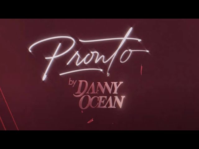 Danny Ocean - PRONTO (Official Lyric Video)