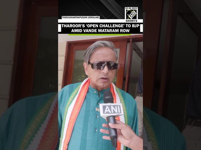 “I challenge any BJP leader...” Congress MP Tharoor’s open challenge amid Vande Mataram row