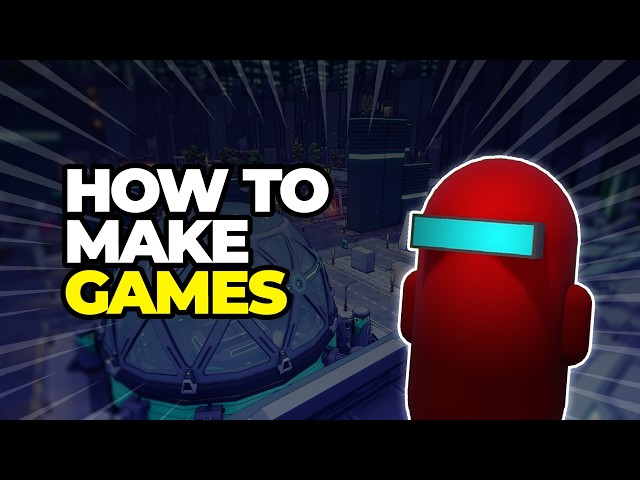 How to Start Making Games (With NO Experience)
