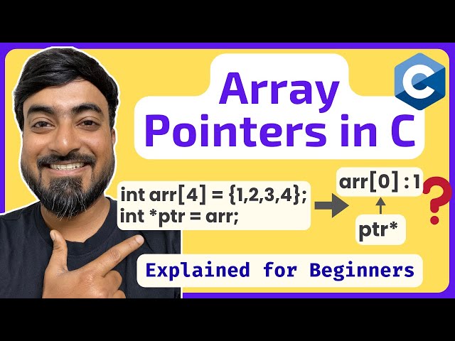 Array Pointers in C | Pointers Explained | C Programming for Beginners