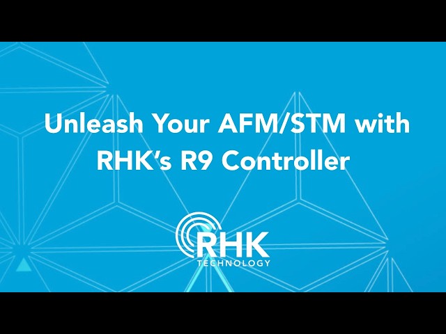 Unleash Your AFM/STM with RHK Technology's R9 Controller.