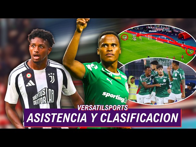 ASSIST and QUALIFICATION | JHON ARIAS STARS for PALMEIRAS | JUVENTUS’ PLAN for CABAL
