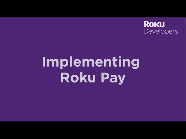10 SceneGraph  Build a Roku Channel   Offering Subscriptions
