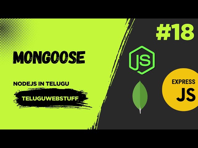 #18 Introduction to Mongoose Library in Node.js | MongoDB + Node.js Explained in Telugu