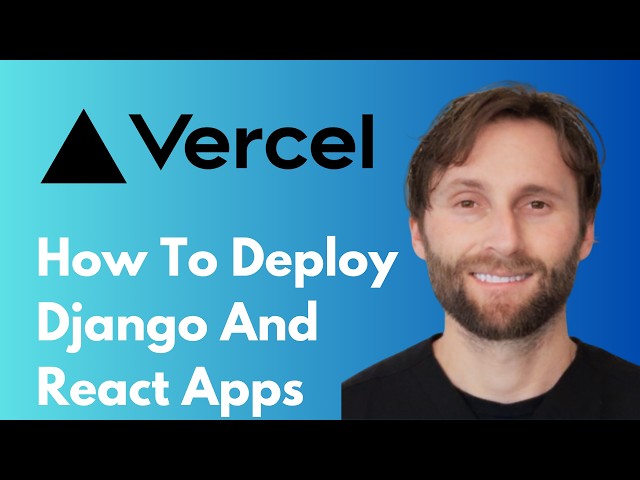 How to Deploy Django and React Apps on Vercel [2026 Guide]