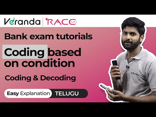 CODING and DECODING - 4 ' CODING BASED ON CONDITION ' in Telugu | Bank Exam Tutorials | Veranda Race