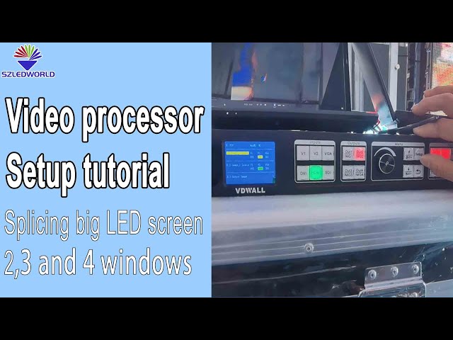 video processor setup tutorial with vdwall lvp909 operate 4k for led display screen wall-SZLEDWORLD