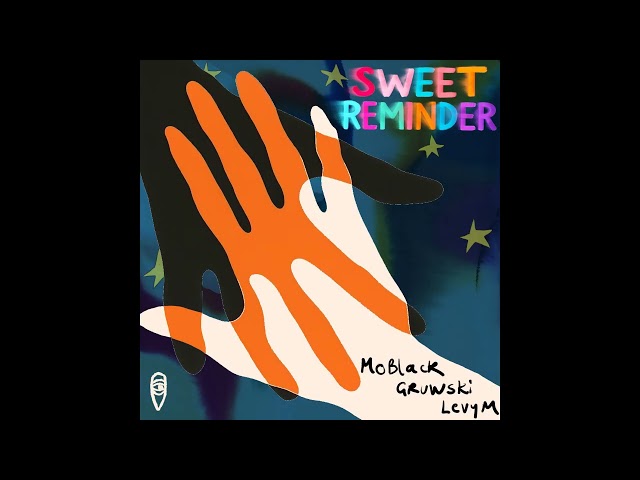 MoBlack, Gruwski, LevyM - Sweet Reminder (Extended Mix)