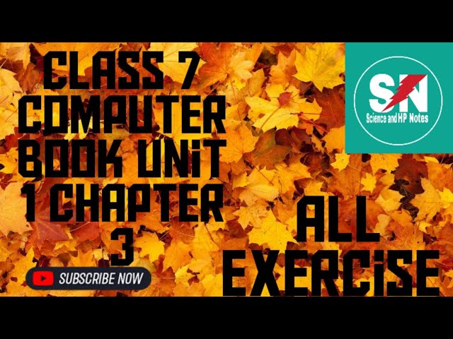 ##|||class 7 computer book unit 1|| chapter 3||Exercise|||English medium|||##