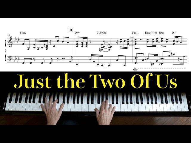 Just the Two Of Us - jazz piano arrangement with sheet music by Jacob Koller