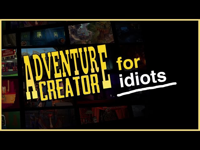 Adventure Creator Tutorial 2021: Make a 2D Point and Click Adventure game