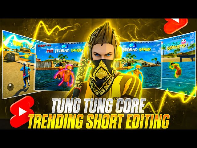 Free Fire TUNG TUNG CORE Viral Edit Tutorial 🤯 | Trending Shorts Editing In CapCut 🔥