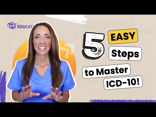 How to Master the ICD-10 in 5 Easy Steps
