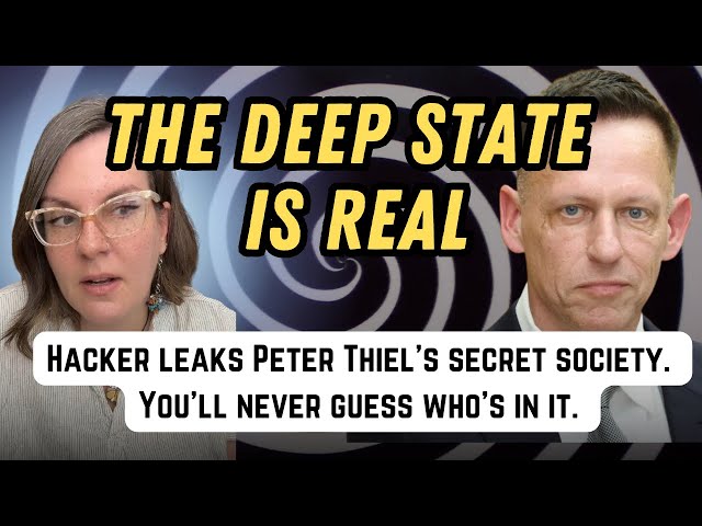 The Deep State is REAL?! Hacker leaks big names in Peter Thiel's secret society.