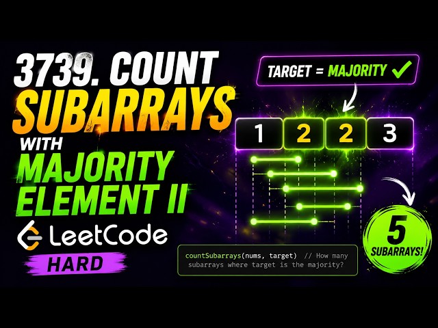 June 26, 2026 - Leetcode Problem #3739. Count Subarrays With Majority Element II