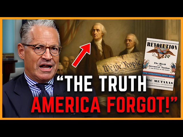 Eric Metaxas: "What They Won't Admit About America's Founding…"