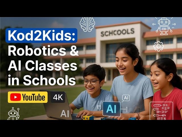 Robotics, AI & Coding in Schools | Kod2Kids Ka Systematic Learning Model