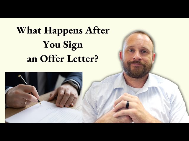 What Happens After You Sign an Offer Letter?