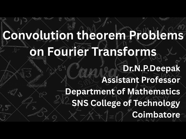 Convolution theorem problems | Partial Differential Equations and Transforms| SNS Institutions 