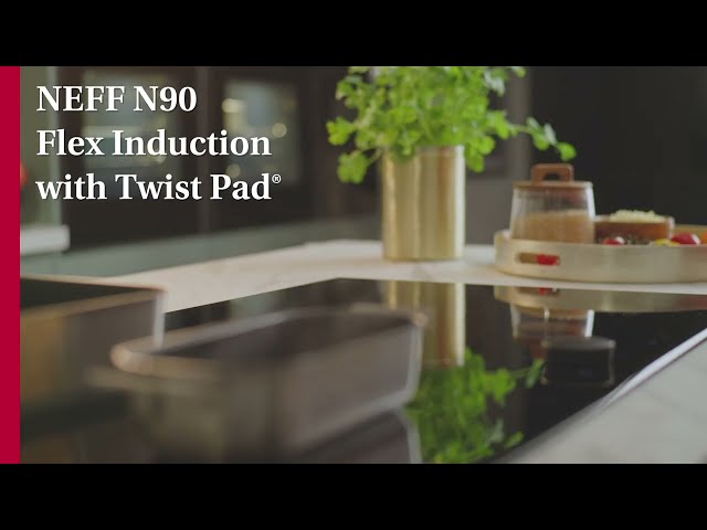 NEFF N90 Induction Hobs: Flex Induction with Twist Pad®