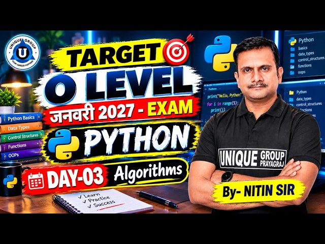 O Level January 2027 Exam 🔥 Python Day-03 | Algorithms | Complete Preparation | By Nitin Sir