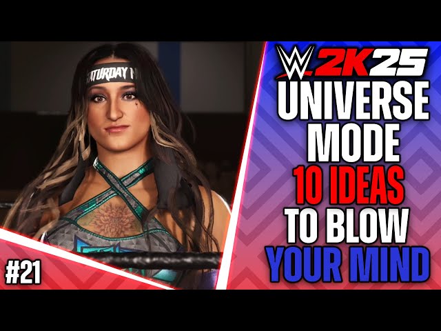 10 Ideas To Make Your WWE 2k25 Universe Mode Different!