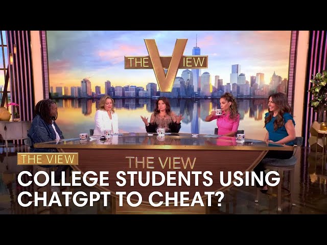 College Students Using ChatGPT To Cheat? | The View
