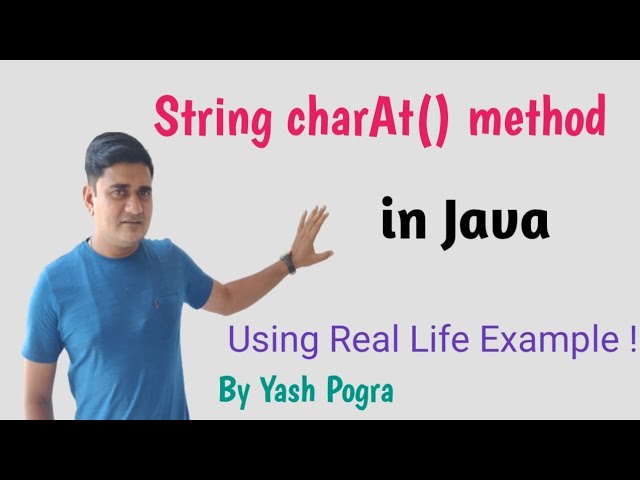 Java String charAt() method | Java String charAt() method with example
