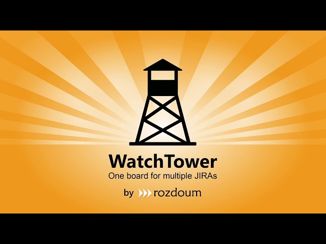 WatchTower - one board for multiple JIRAs