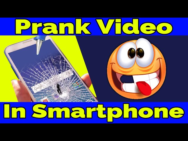 Prank Video In Smartphone - Prank Video [Tech Same tv]