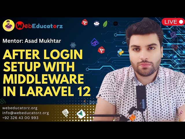 After Login Setup With Middleware In Laravel 12 - FSWD # 37 -  Asad Mukhtar