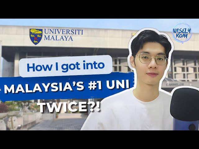 Secrets to Getting Into University of Malaya UM