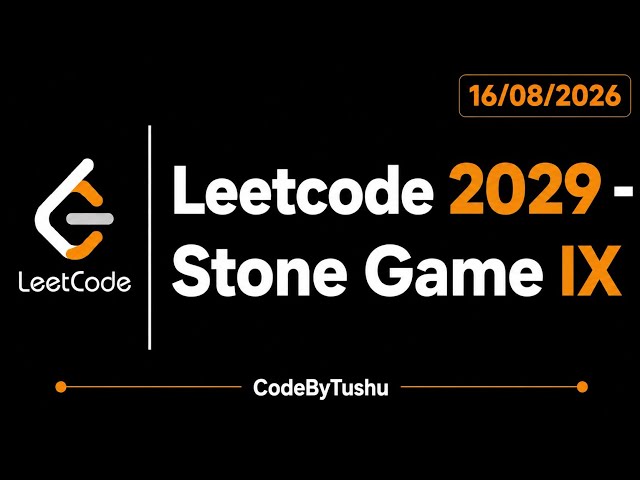 LeetCode 2029 | Stone Game IX | Java Solution | Greedy + Math + Modulo | CodeByTushu