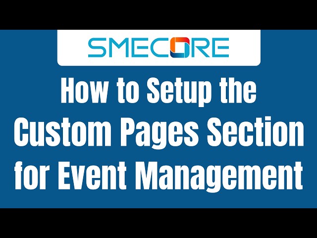 How to Setup the Custom Pages Section for Events Management